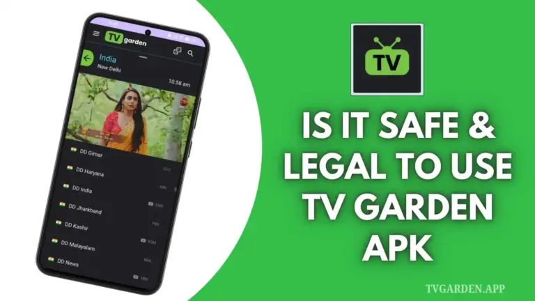 IS IT SAFE and Legal to use TV GARDEN APK